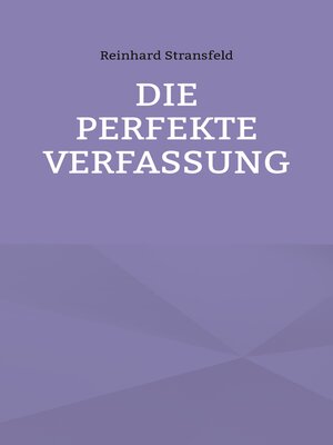 cover image of Die Perfekte Verfassung